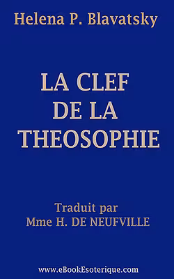 La clef de la Théosophie
