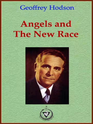 Angels and the New Race - Geoffrey Hodson