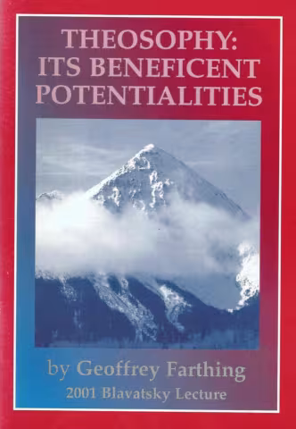 Theosophy: Its Beneficent Potentialities by Geoffrey Farthing 