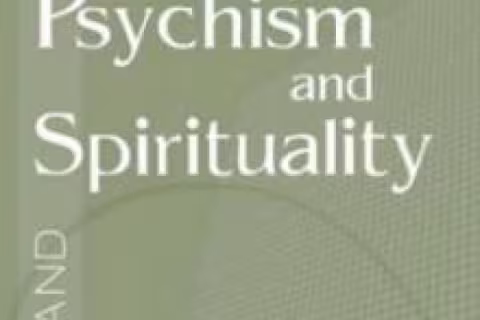 Psychism and Spirituality