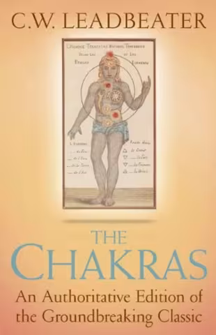 The Chakras - C. W. Leadbeater