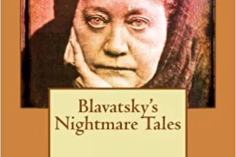 Nightmare Tales - H P Blavatsky