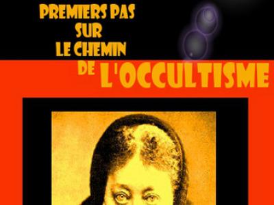 Premiers pas sur le chemin de l'occultisme