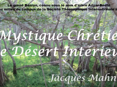 La Mystique Chrétienne - Le Désert Intérieur