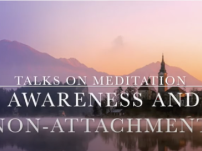 Awareness and Non-Attachment