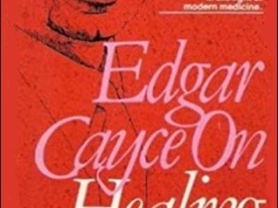 Edgar Cayce on Healing