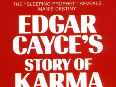 Edgar Cayce's Story of Karma
