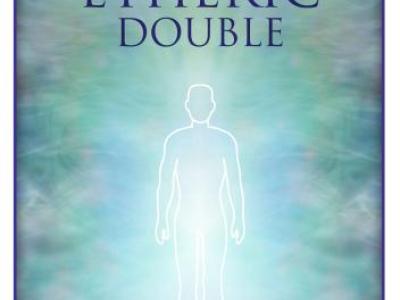 The Etheric Double - A. E. Powell