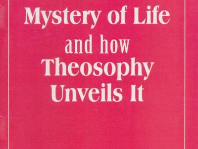The Mystery of Life and How Theosophy Unveils It - Clara Codd