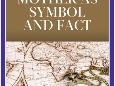 The World Mother as Symbol & Fact