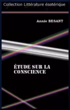 ÉTUDE SUR LA CONSCIENCE