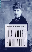 La Voie Parfaite ou le Christ Ésotérique