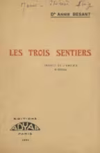 Les Trois Sentiers conduisant à l'Union Divine - Annie Besant