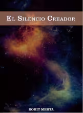 El Silencio Creador - Rohit Mehta
