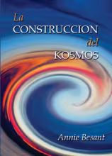 LA CONSTRUCCIÓN DE UN KOSMOS - ANNIE BESANT