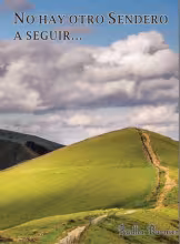 No hay otro sendero a seguir.